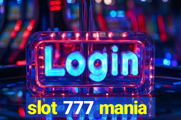 slot 777 mania