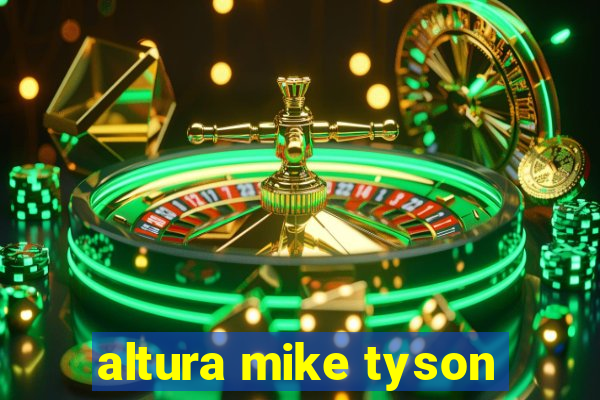 altura mike tyson