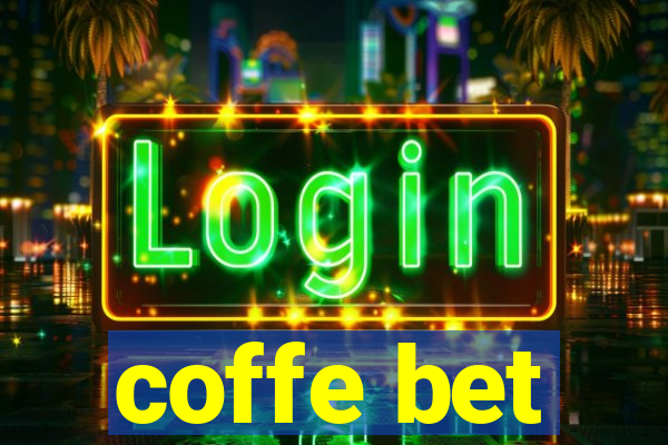 coffe bet