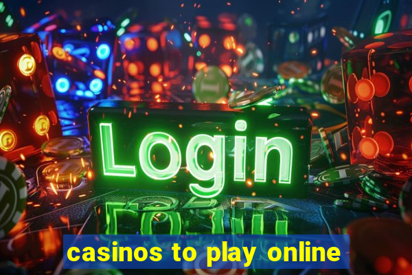 casinos to play online