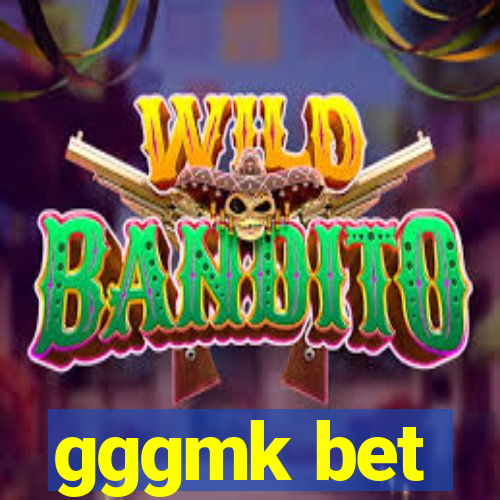 gggmk bet