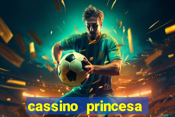 cassino princesa cora??o jogo