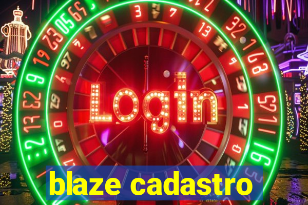 blaze cadastro