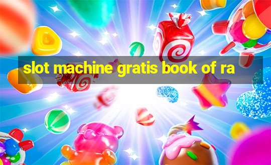 slot machine gratis book of ra