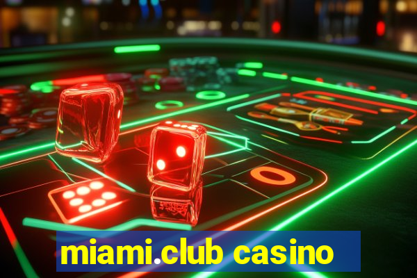 miami.club casino