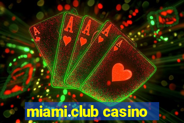 miami.club casino