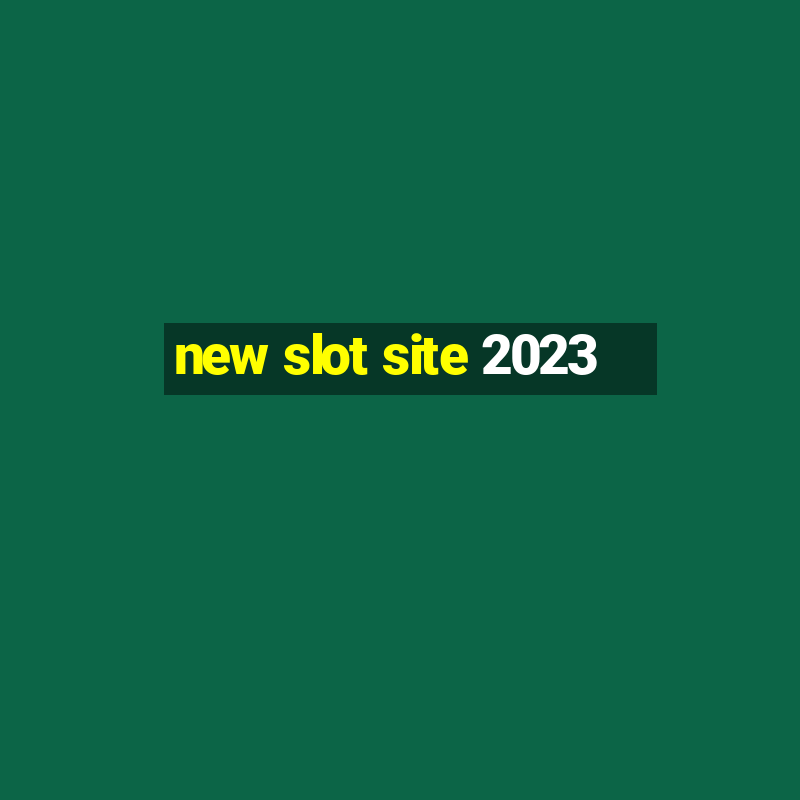 new slot site 2023