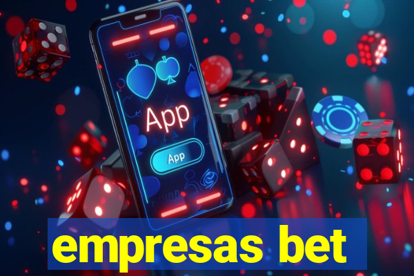 empresas bet