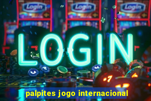 palpites jogo internacional