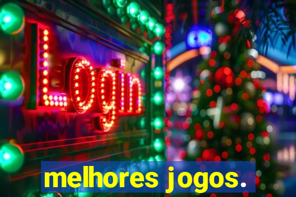 melhores jogos.