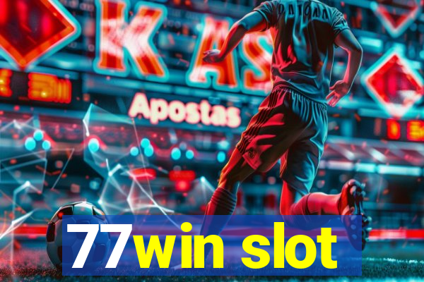 77win slot