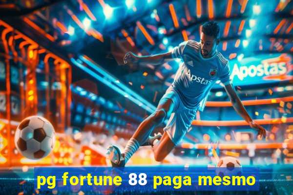 pg fortune 88 paga mesmo