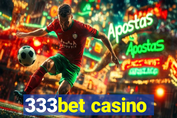 333bet casino