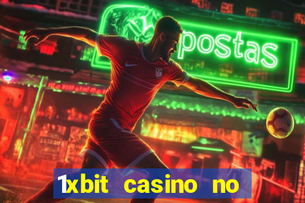 1xbit casino no deposit code