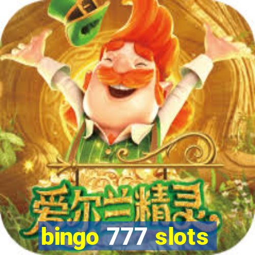 bingo 777 slots