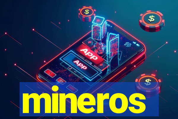 mineros