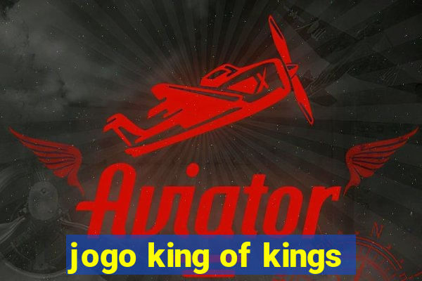 jogo king of kings