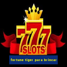 fortune tiger para brincar