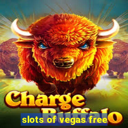 slots of vegas free