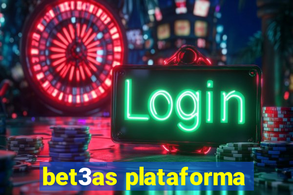 bet3as plataforma