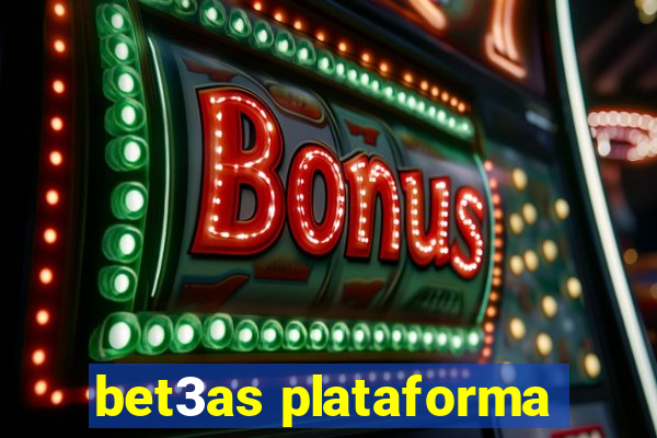 bet3as plataforma