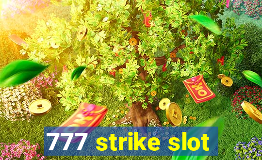 777 strike slot