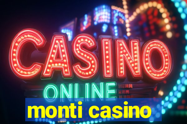 monti casino