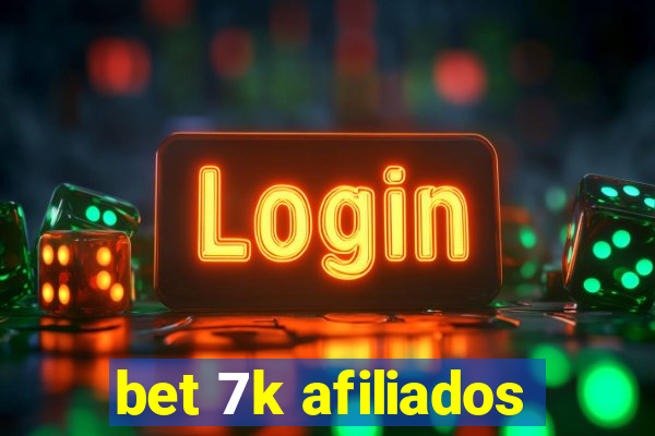 bet 7k afiliados