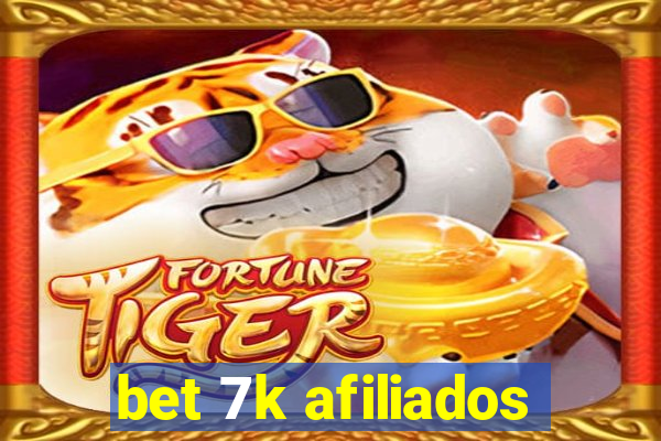 bet 7k afiliados