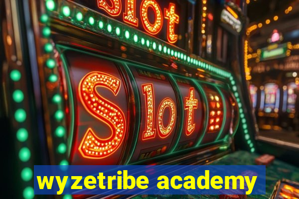 wyzetribe academy