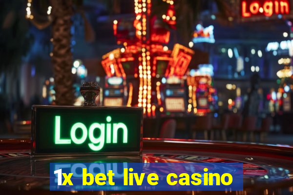 1x bet live casino