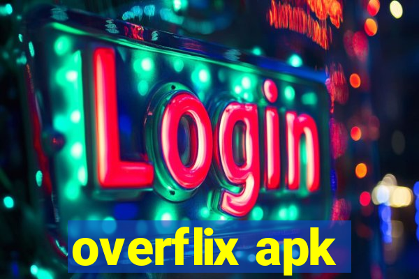 overflix apk