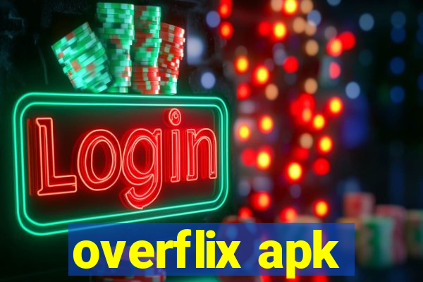 overflix apk