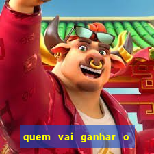 quem vai ganhar o jogo hj