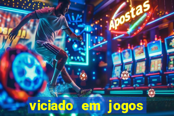 viciado em jogos de aposta