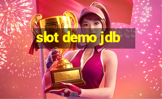 slot demo jdb