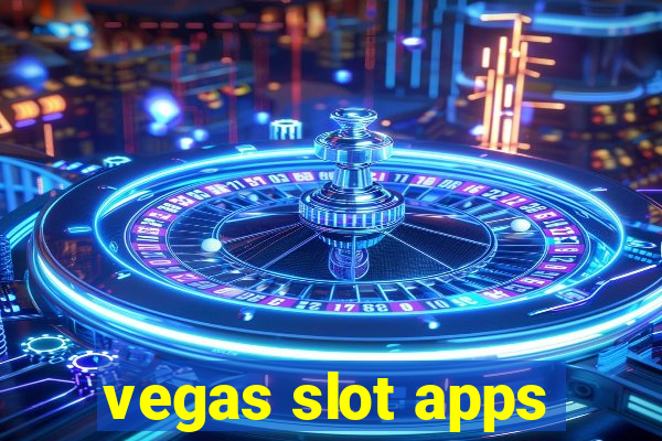 vegas slot apps