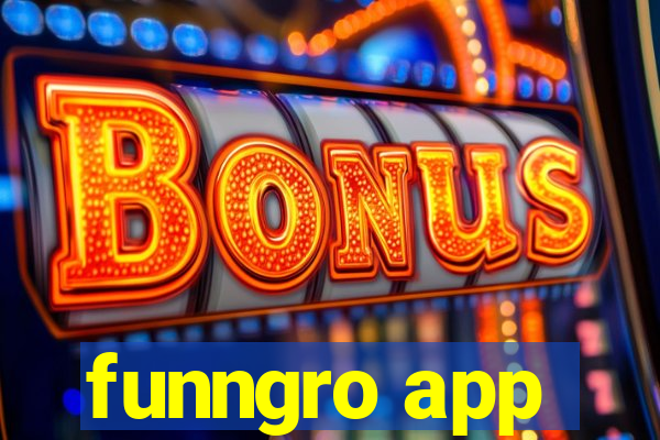 funngro app