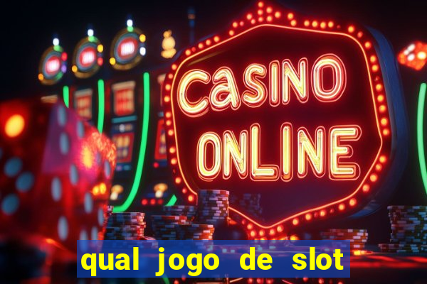 qual jogo de slot paga mais