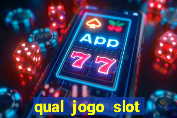 qual jogo slot esta pagando hoje