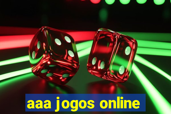 aaa jogos online