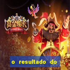 o resultado do jogo do tigre