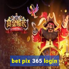 bet pix 365 login