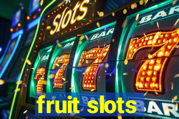 fruit slots