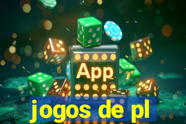 jogos de pl