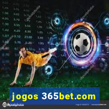 jogos 365bet.com