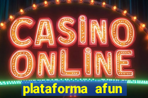 plataforma afun paga mesmo