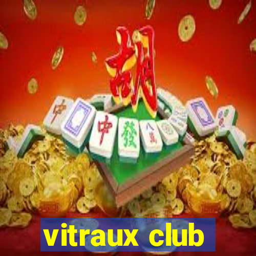 vitraux club