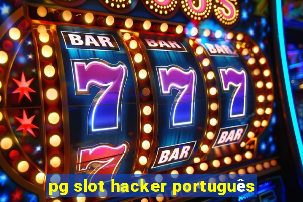 pg slot hacker português