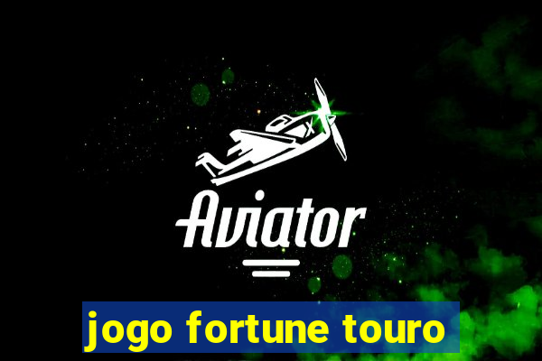 jogo fortune touro